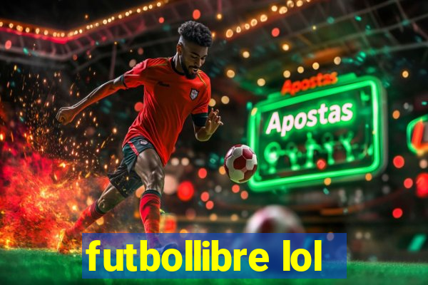 futbollibre lol